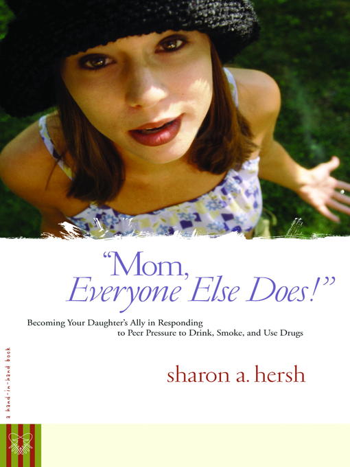 Title details for Mom, everyone else does! by Sharon Hersh - Available
